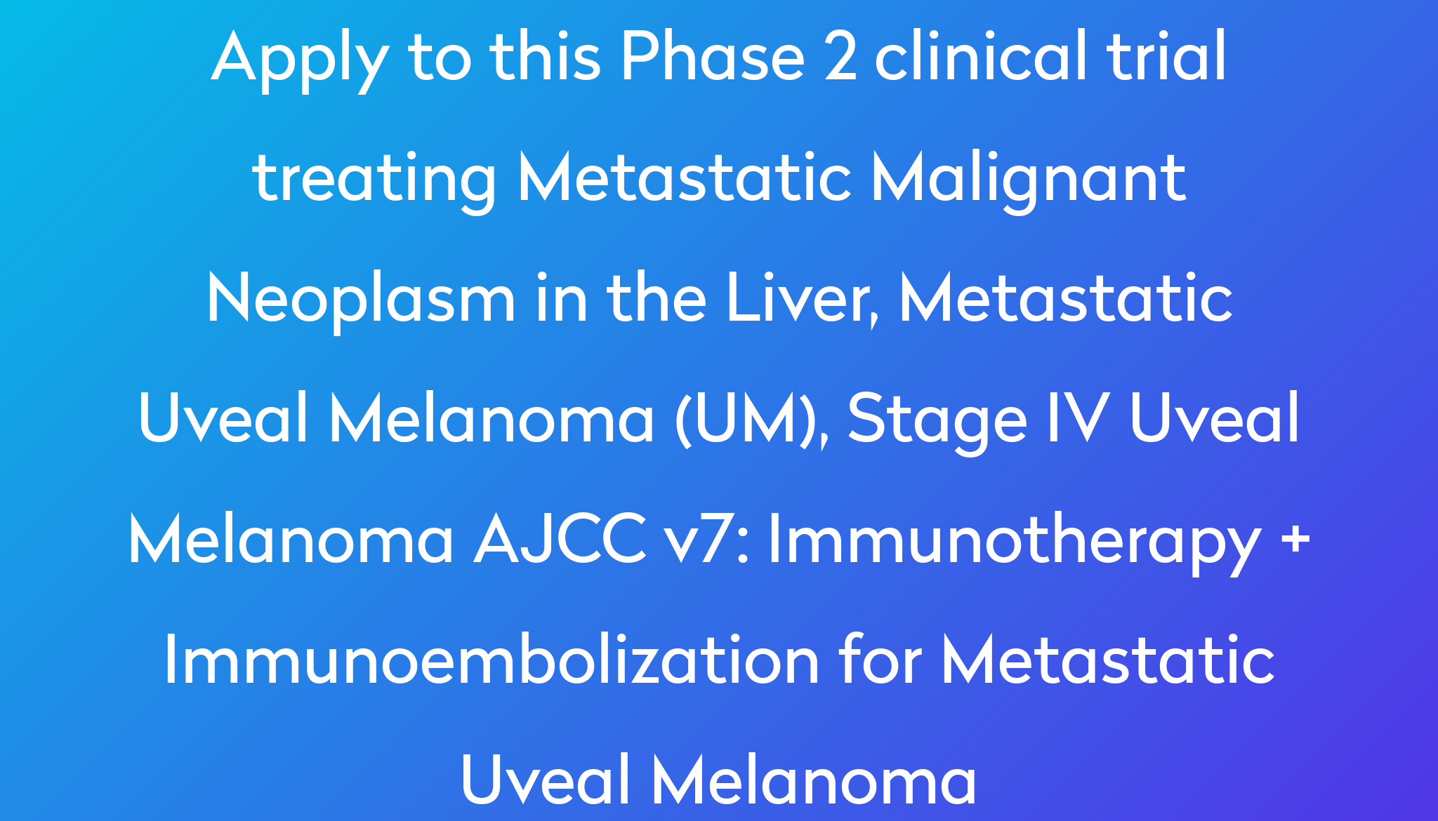 immunotherapy-immunoembolization-for-metastatic-uveal-melanoma